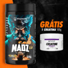 Pre- treino Madz 2.0 + Creatina 100g Grátis